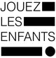 JOUEZ LES ENFANTS